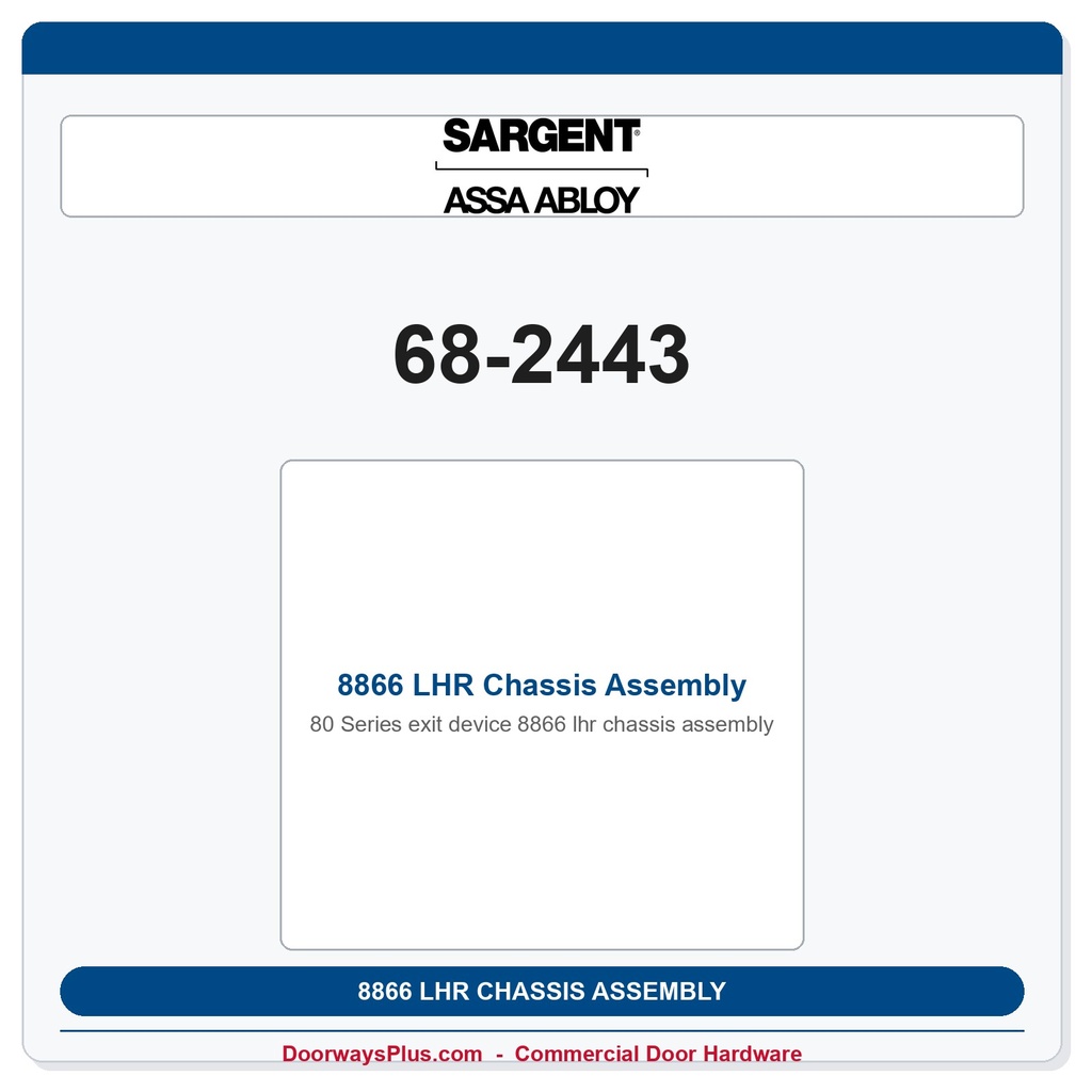 Sargent 68-2443 8866 LHR Chassis Assembly