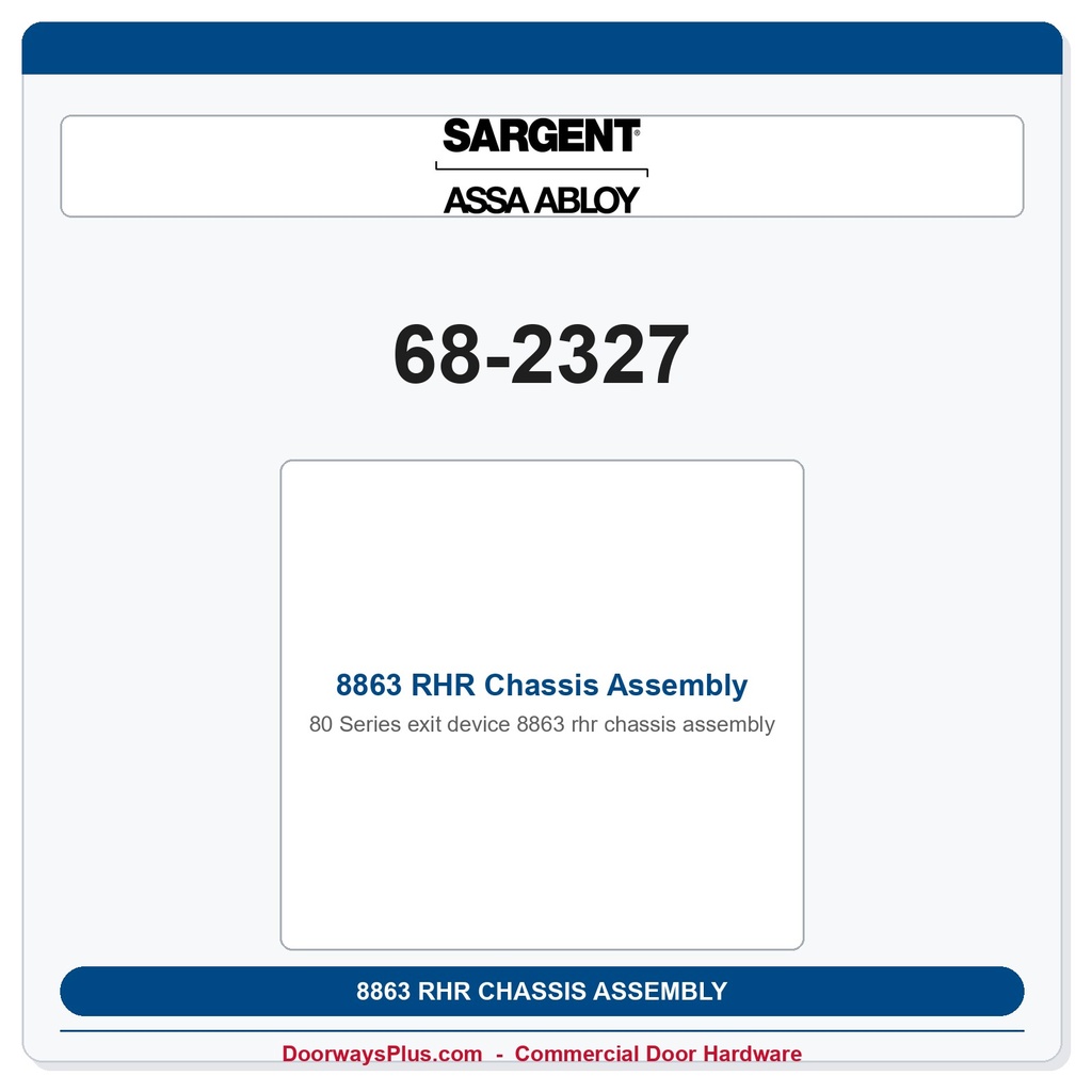 Sargent 68-2327 8863 RHR Chassis Assembly