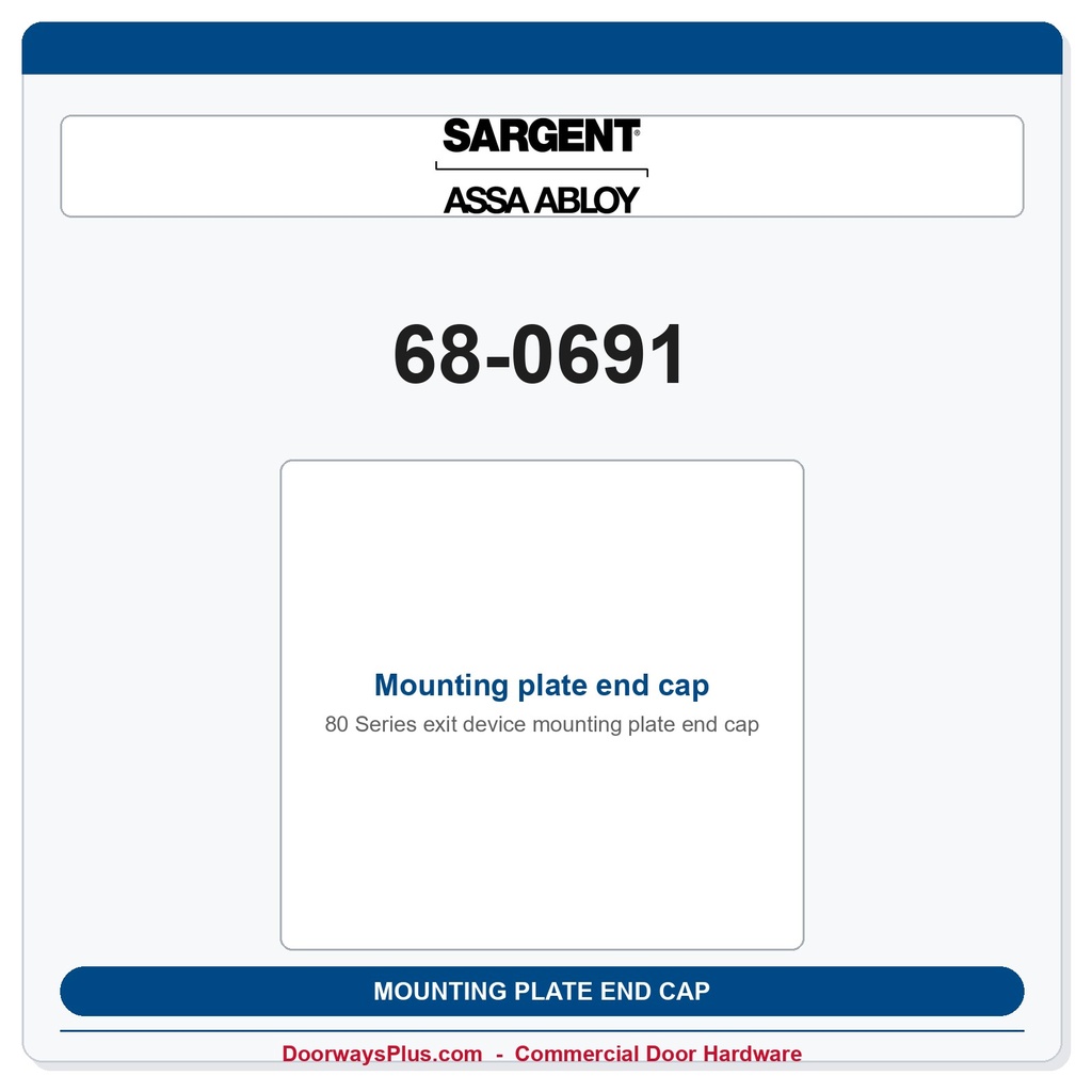 Sargent 68-0691 Mounting plate end cap