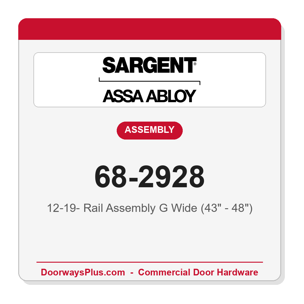 Sargent 68-2928 12-19- Rail Assembly G Wide (43" - 48")