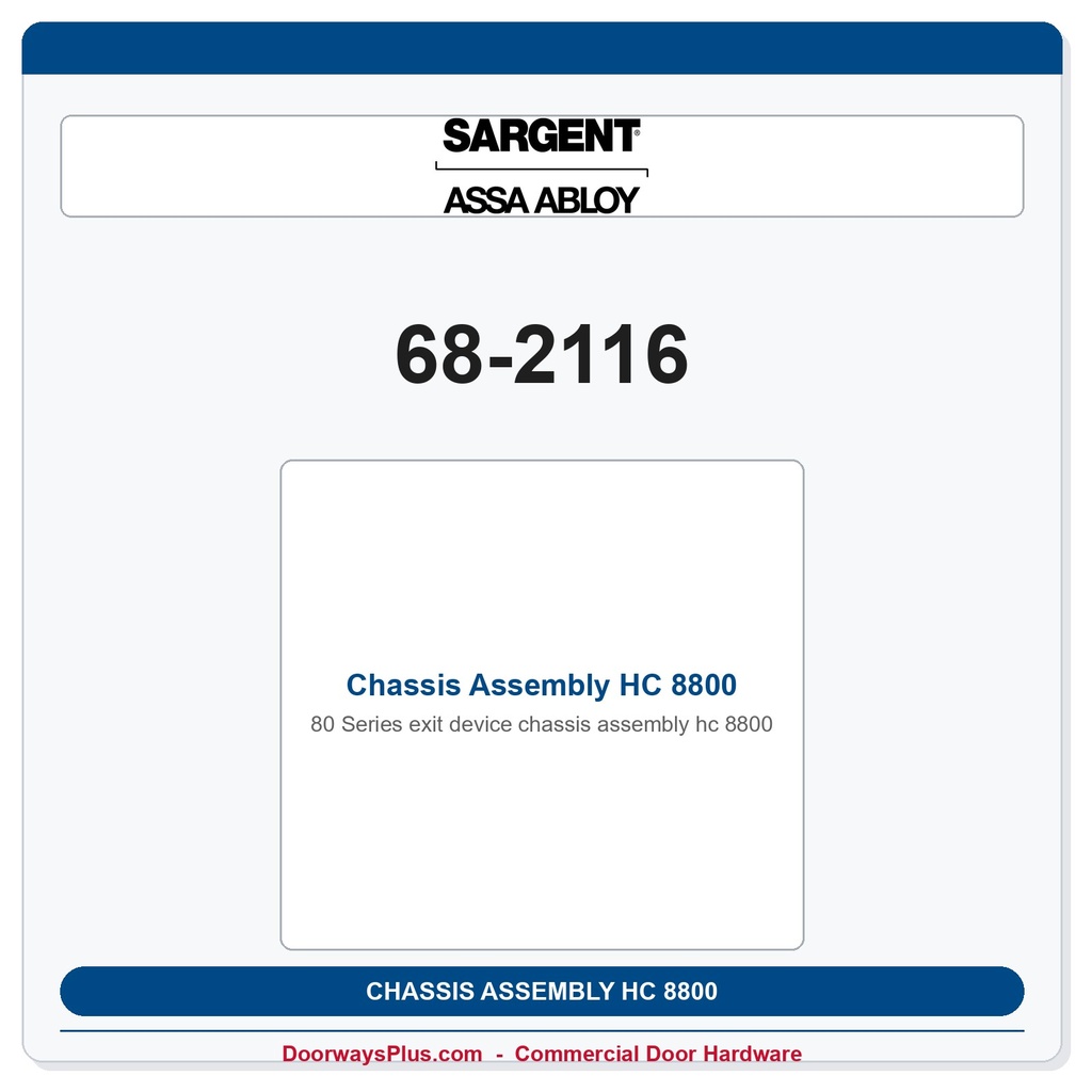 Sargent 68-2116 Chassis Assembly HC 8800