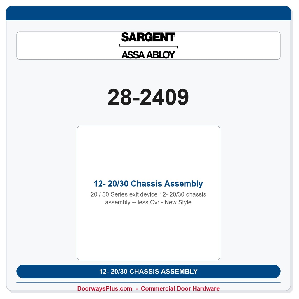 Sargent 28-2409 12- 20/30 Chassis Assembly less Cvr - New Style
