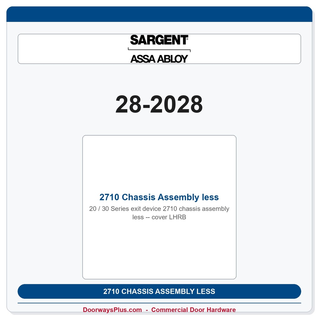 Sargent 28-2028 2710 Chassis Assembly less cover LHRB