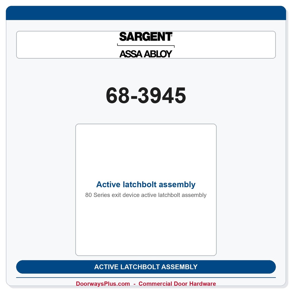 Sargent 68-3945 Active latchbolt assembly