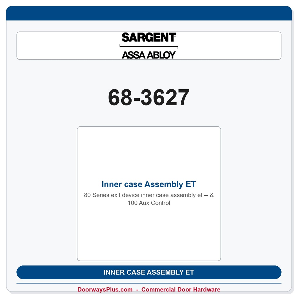 Sargent 68-3627 Inner case Assembly ET & 100 Aux Control