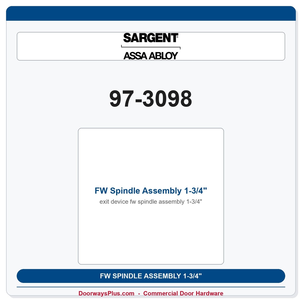 Sargent 97-3098 FW Spindle Assembly 1-3/4"