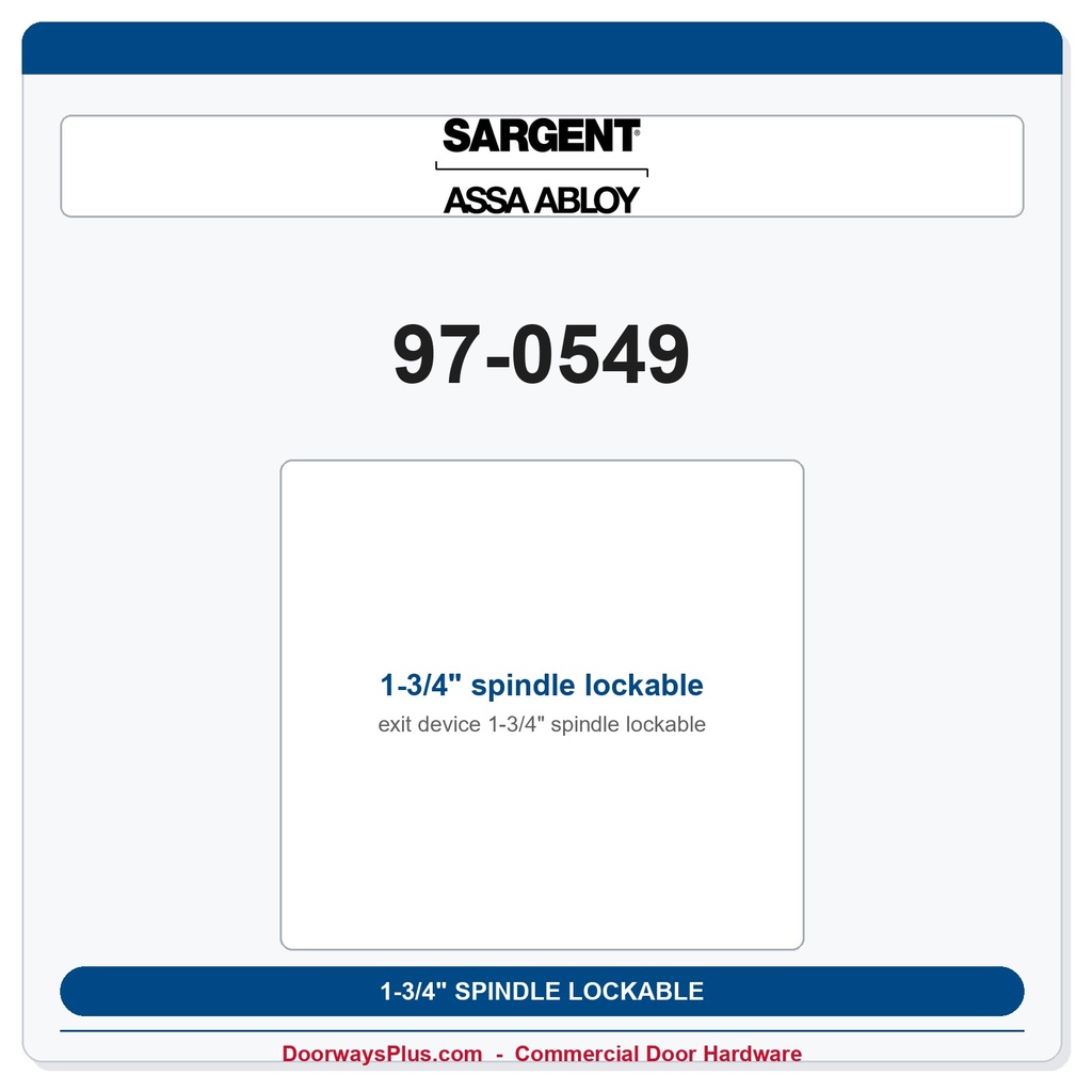 Sargent 97-0549 1-3/4" spindle lockable