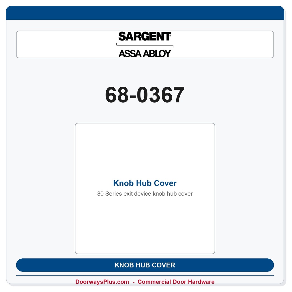 Sargent 68-0367 Knob Hub Cover