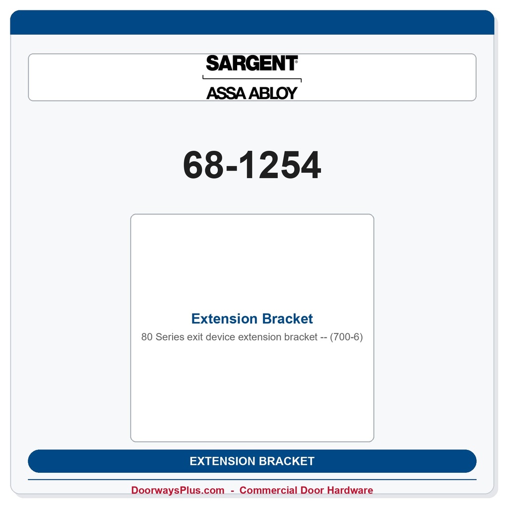 Sargent 68-1254 Extension Bracket (700-6)