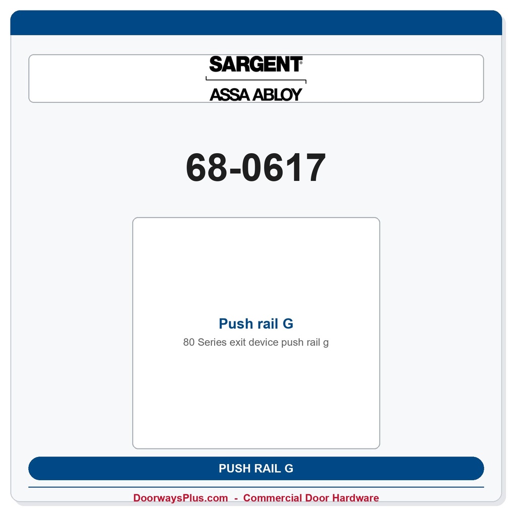 Sargent 68-0617 Push rail G