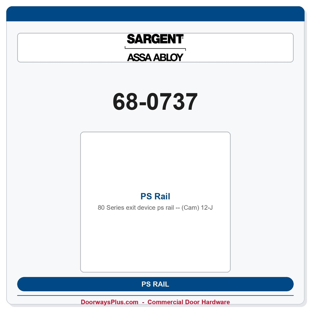 Sargent 68-0737 PS Rail (Cam) 12-J