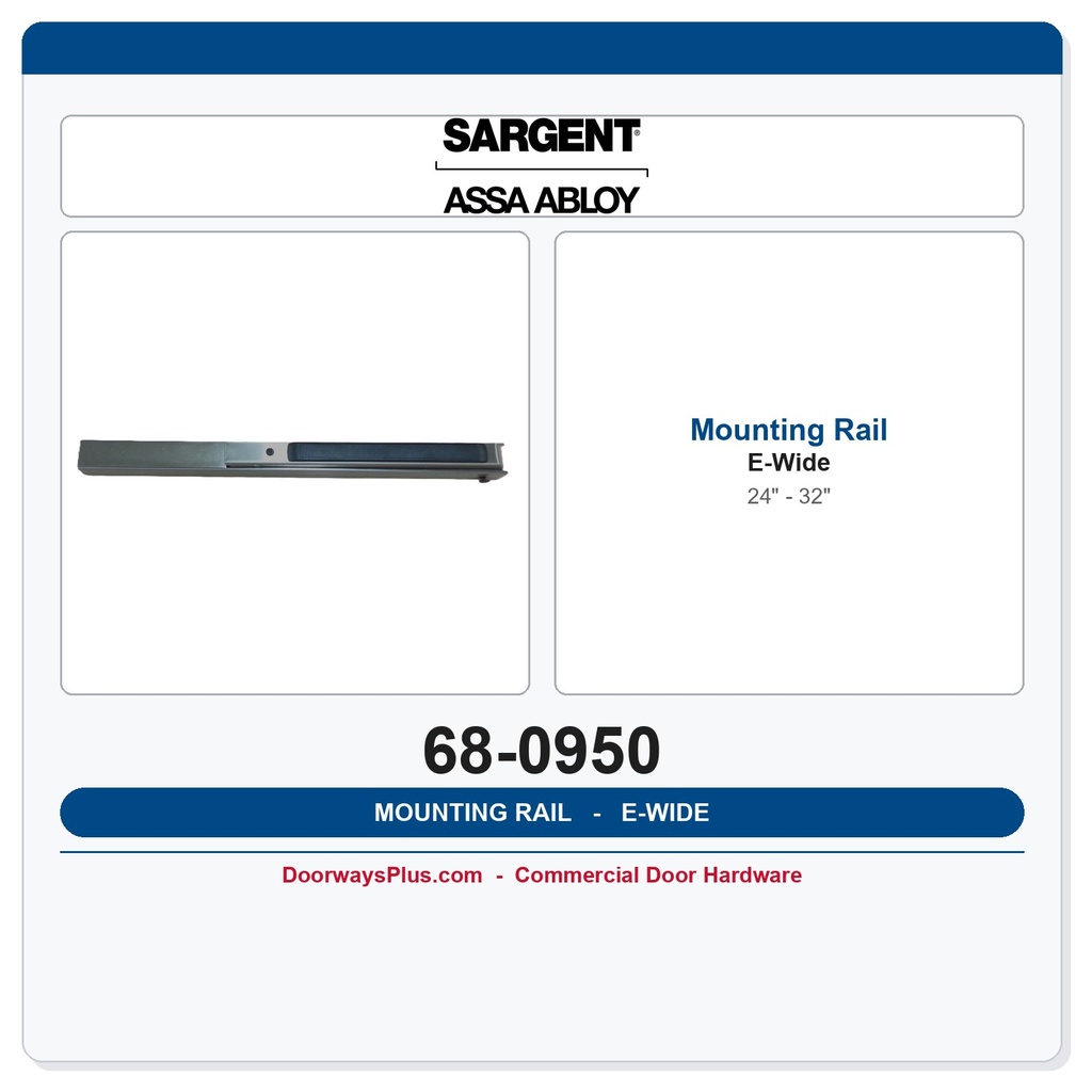 Sargent 68-0950 Mounting Rail E-Wide