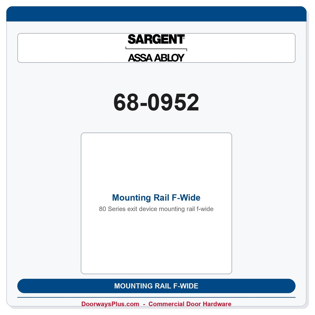Sargent 68-0952 Mounting Rail F-Wide
