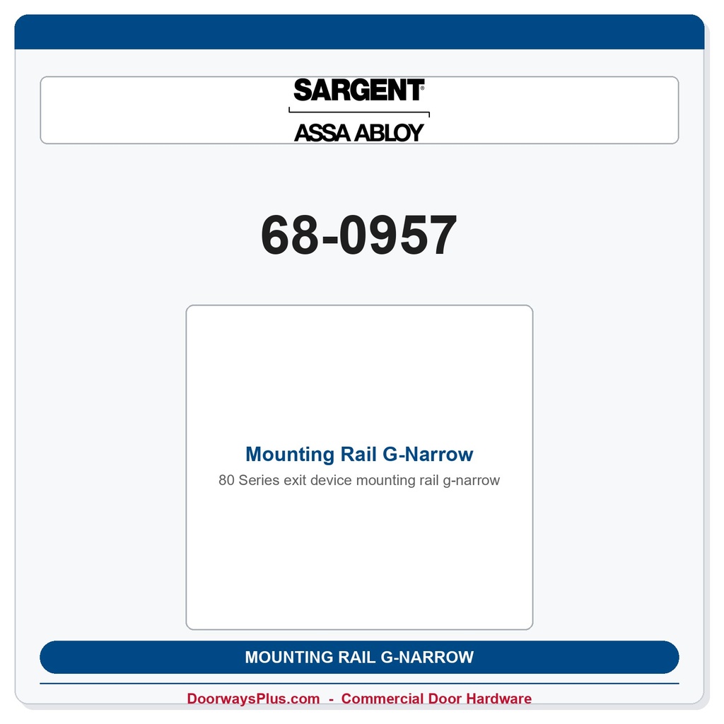 Sargent 68-0957 Mounting Rail G-Narrow