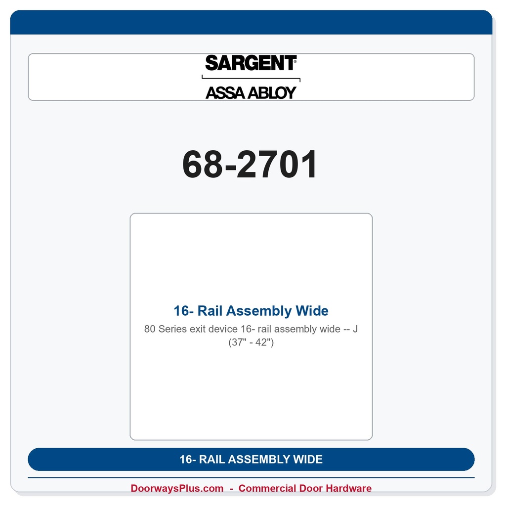 Sargent 68-2701 16- Rail Assembly Wide J (37" - 42")