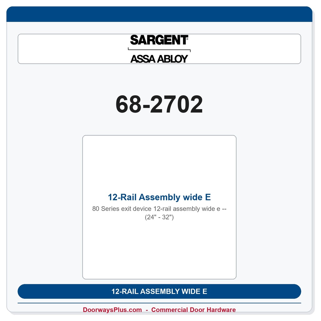 Sargent 68-2702 12-Rail Assembly wide E (24" - 32")