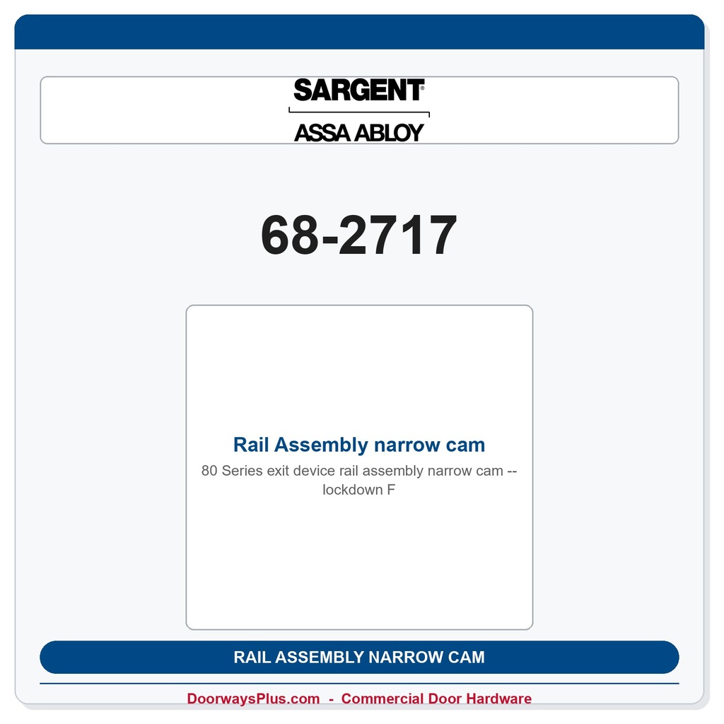 Sargent 68-2717 Rail Assembly narrow cam lockdown F