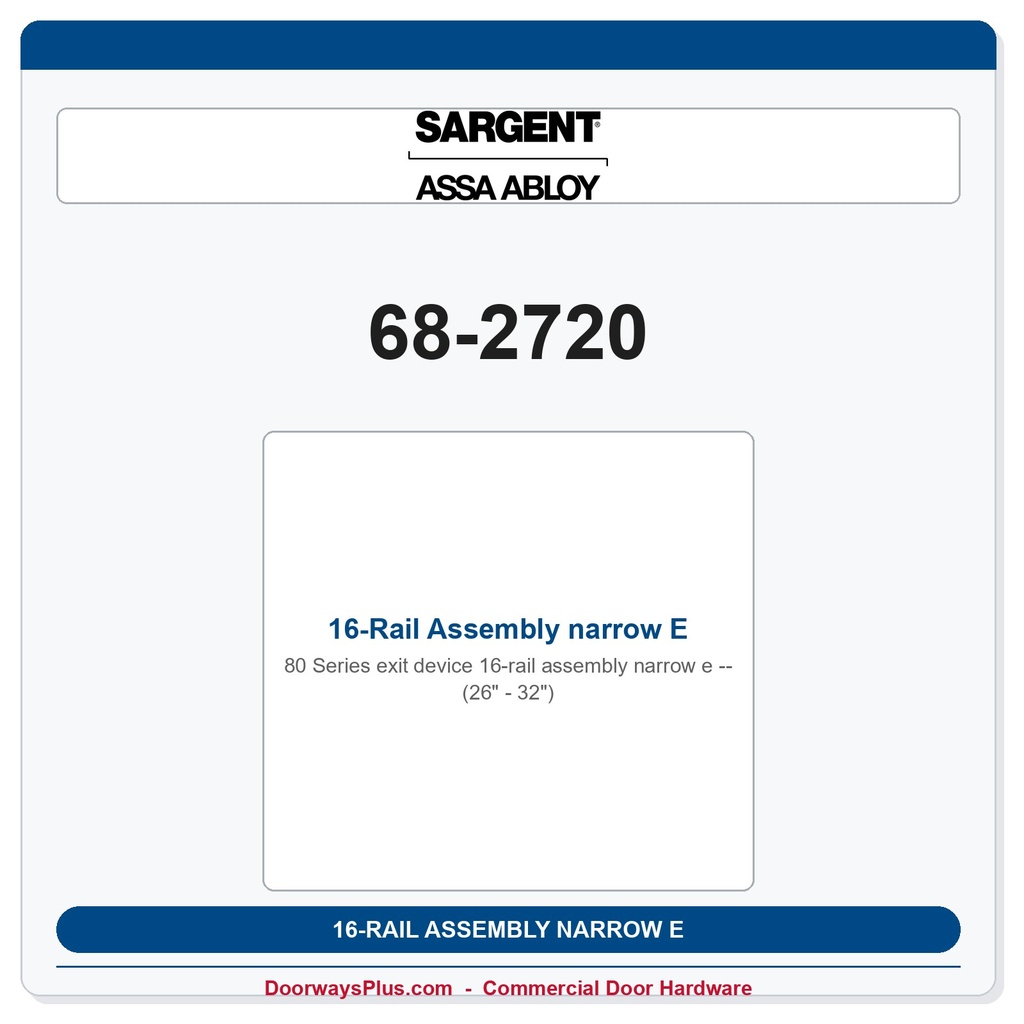 Sargent 68-2720 16-Rail Assembly narrow E (26" - 32")