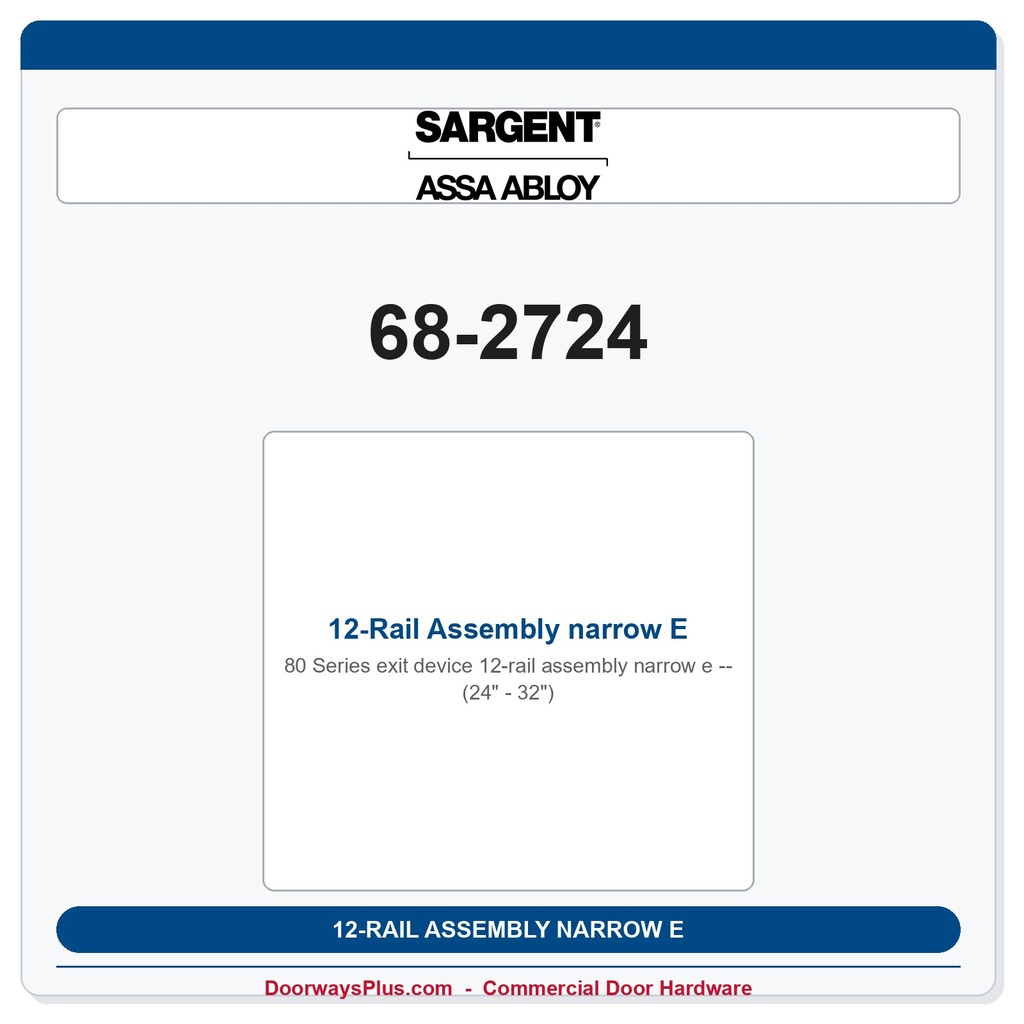 Sargent 68-2724 12-Rail Assembly narrow E (24" - 32")