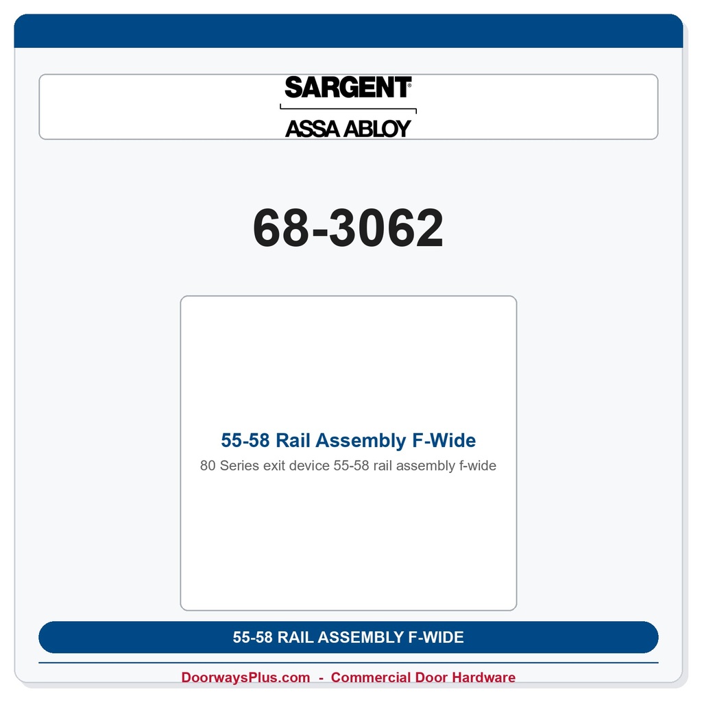 Sargent 68-3062 55-58 Rail Assembly F-Wide