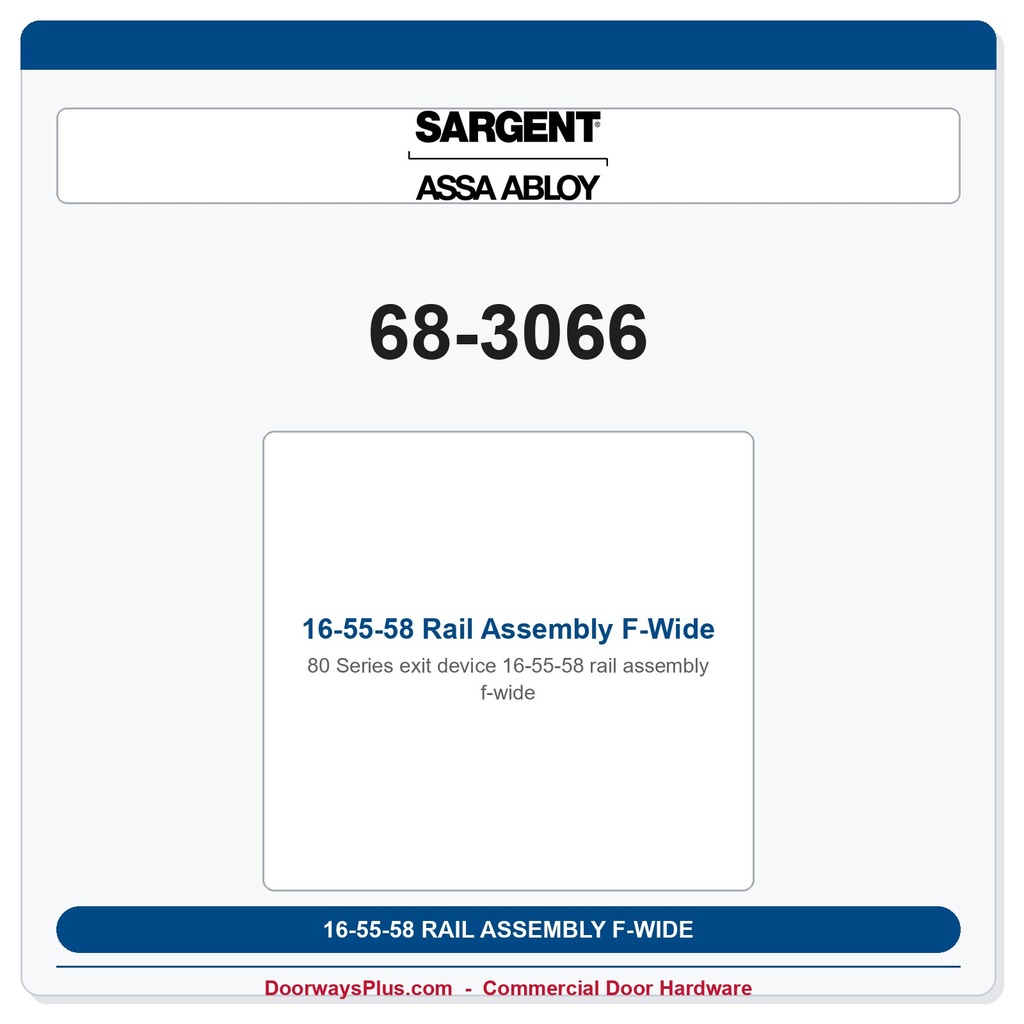 Sargent 68-3066 16-55-58 Rail Assembly F-Wide