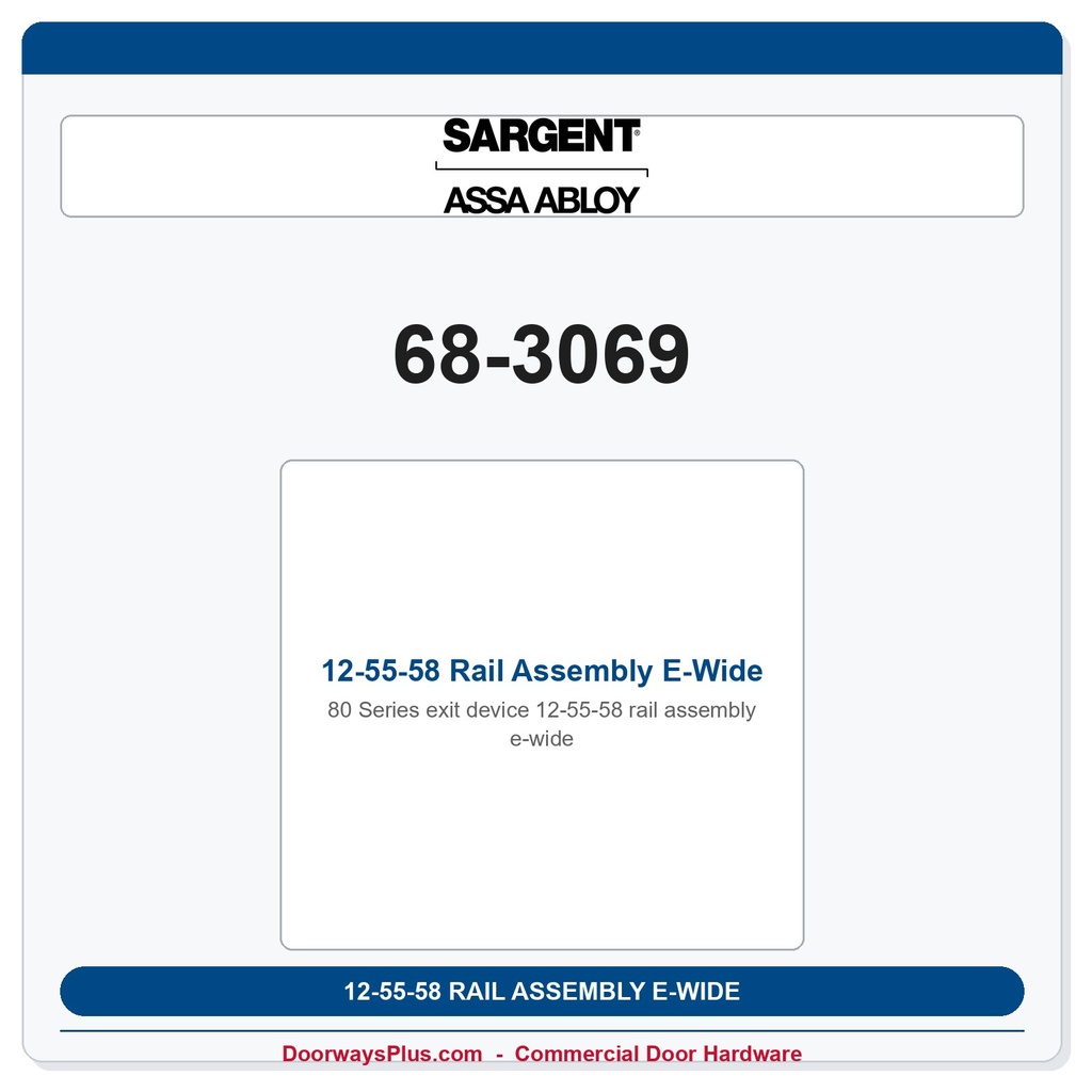 Sargent 68-3069 12-55-58 Rail Assembly E-Wide
