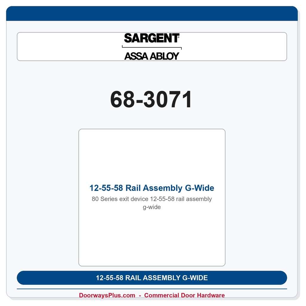 Sargent 68-3071 12-55-58 Rail Assembly G-Wide