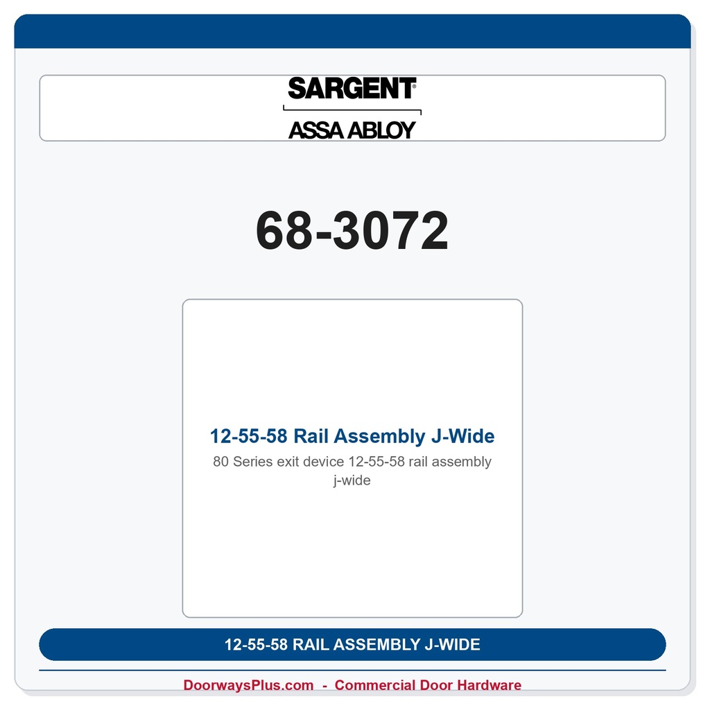 Sargent 68-3072 12-55-58 Rail Assembly J-Wide