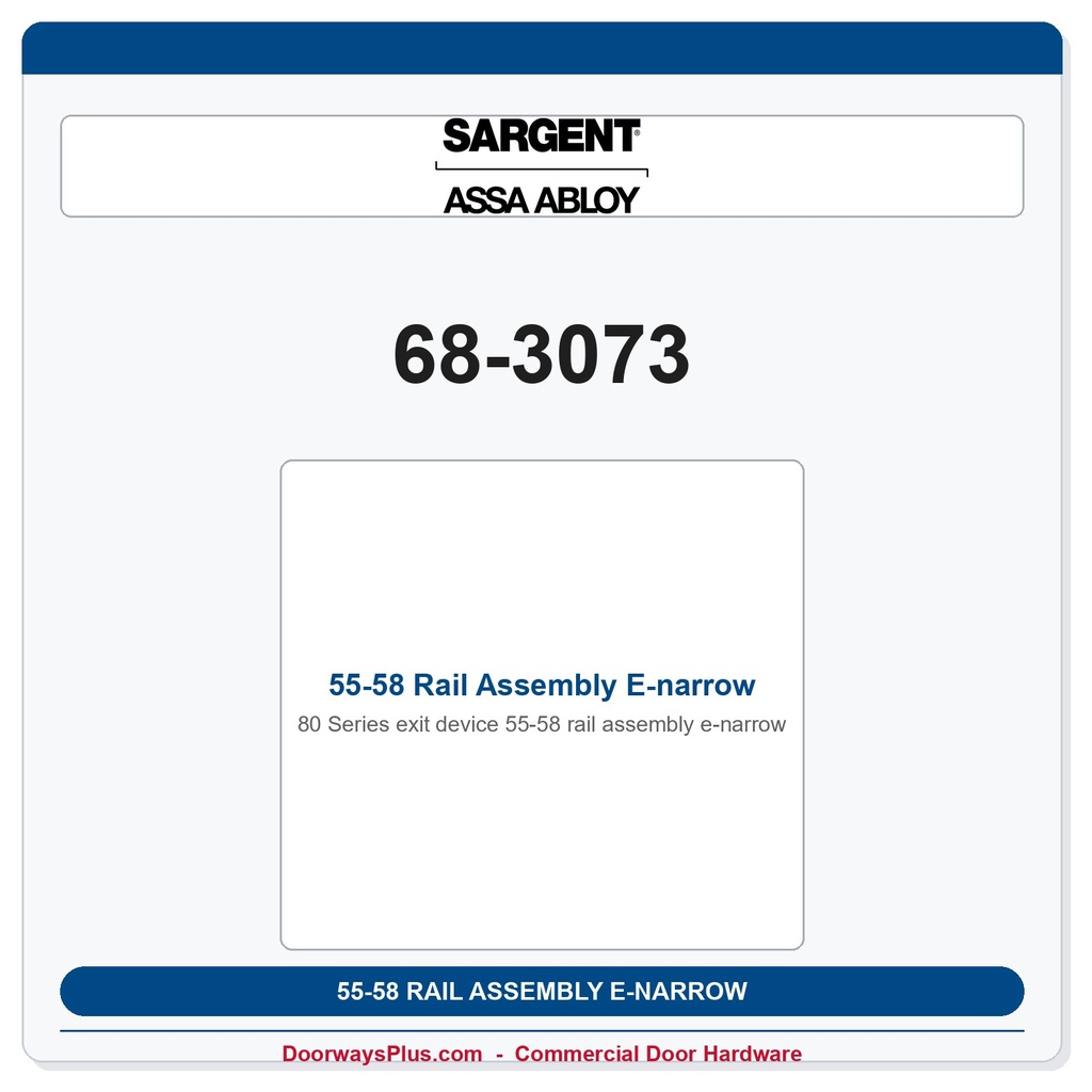Sargent 68-3073 55-58 Rail Assembly E-narrow