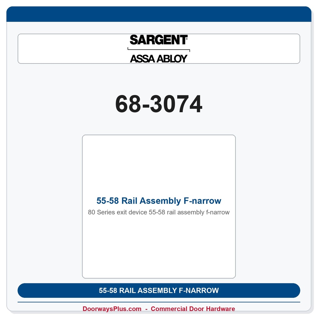 Sargent 68-3074 55-58 Rail Assembly F-narrow