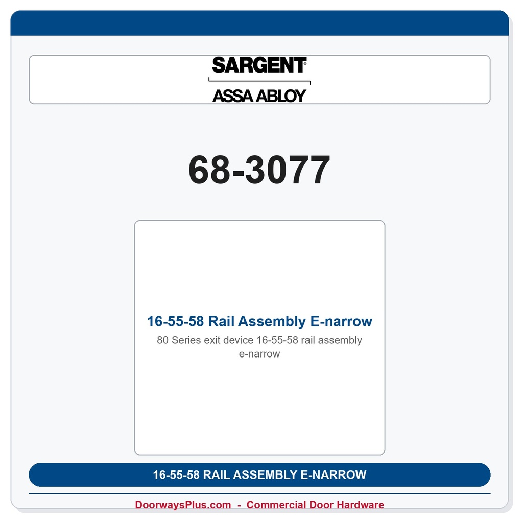 Sargent 68-3077 16-55-58 Rail Assembly E-narrow