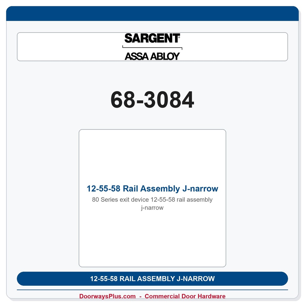 Sargent 68-3084 12-55-58 Rail Assembly J-narrow