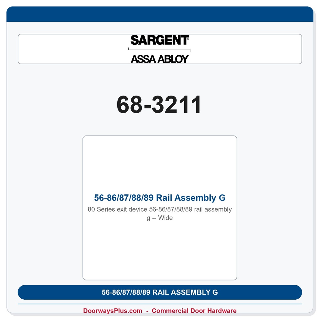 Sargent 68-3211 56-86/87/88/89 Rail Assembly G- Wide
