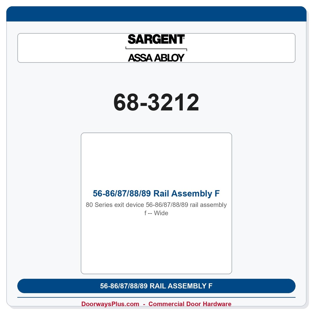 Sargent 68-3212 56-86/87/88/89 Rail Assembly F- Wide