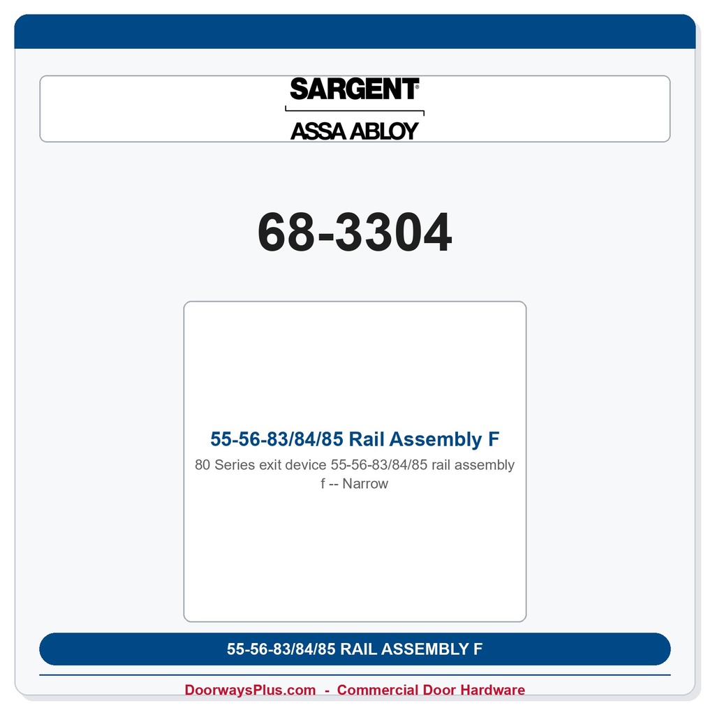 Sargent 68-3304 55-56-83/84/85 Rail Assembly F- Narrow