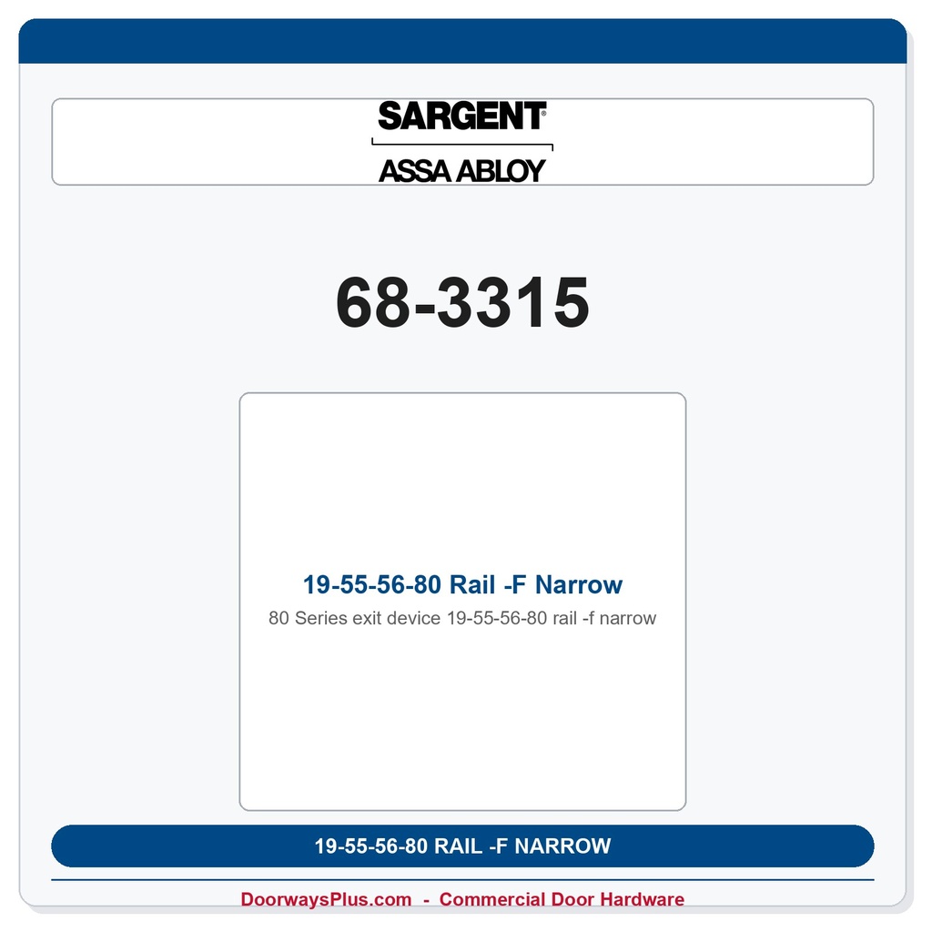 Sargent 68-3315 19-55-56-80 Rail -F Narrow