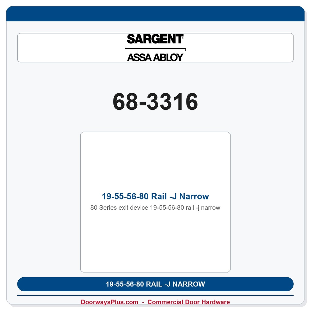 Sargent 68-3316 19-55-56-80 Rail -J Narrow