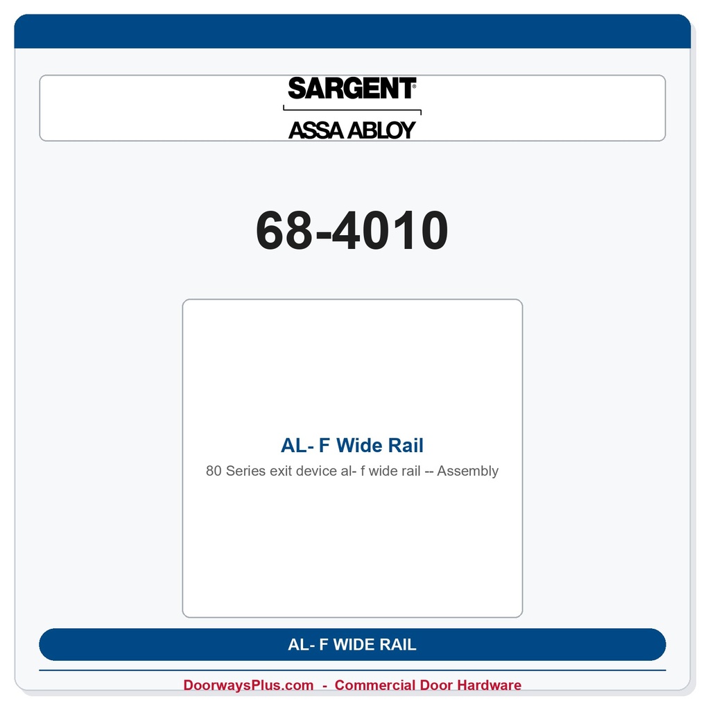 Sargent 68-4010 AL- F Wide Rail Assembly