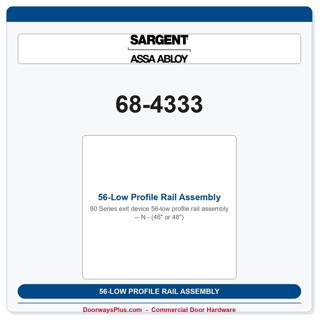 Sargent 68-4333 56-Low Profile Rail Assembly - N - (46" or 48")