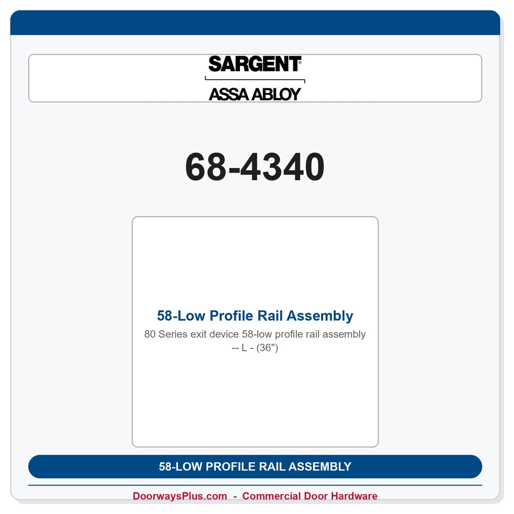 Sargent 68-4340 58-Low Profile Rail Assembly - L - (36")
