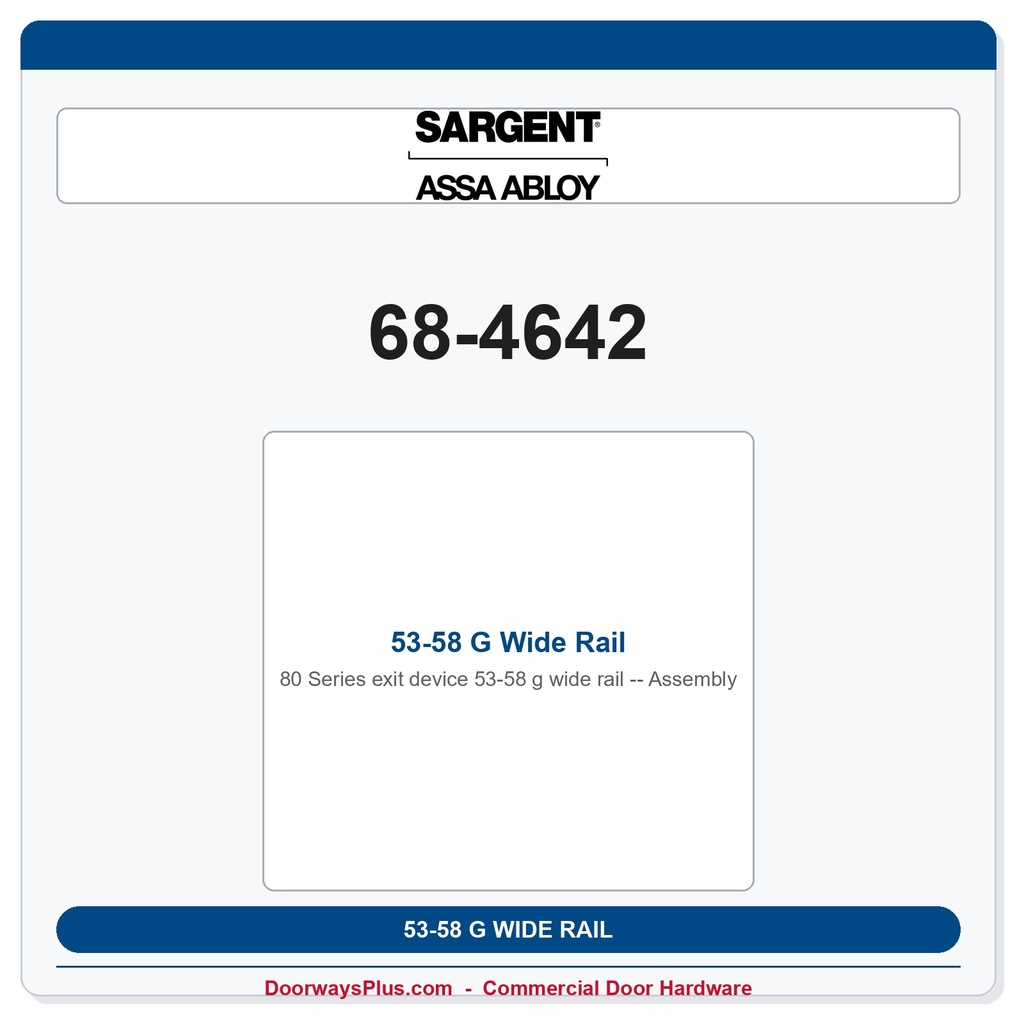 Sargent 68-4642 53-58 G Wide Rail Assembly
