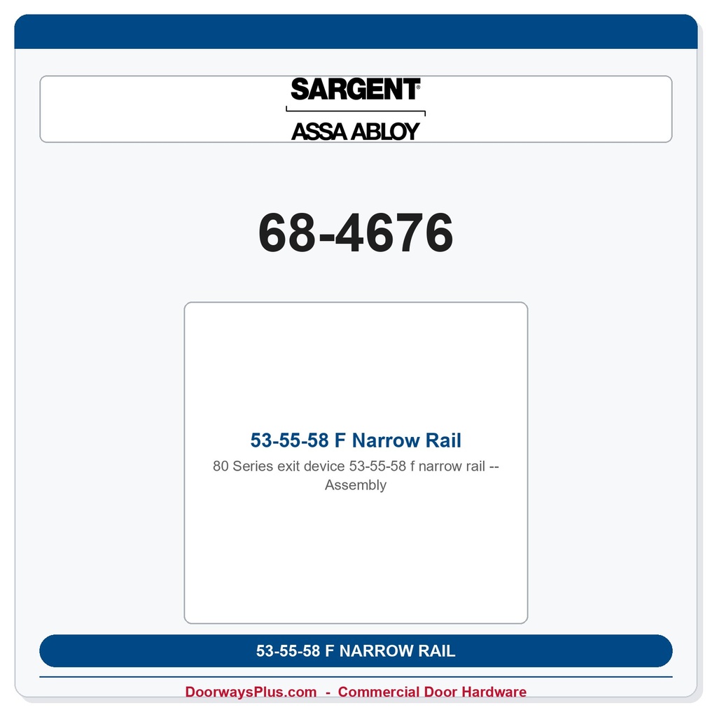 Sargent 68-4676 53-55-58 F Narrow Rail Assembly