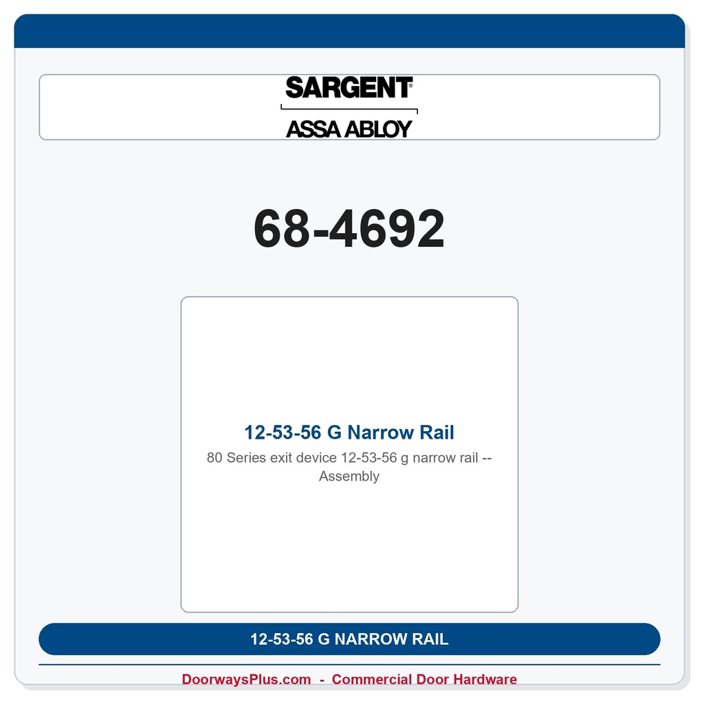 Sargent 68-4692 12-53-56 G Narrow Rail Assembly