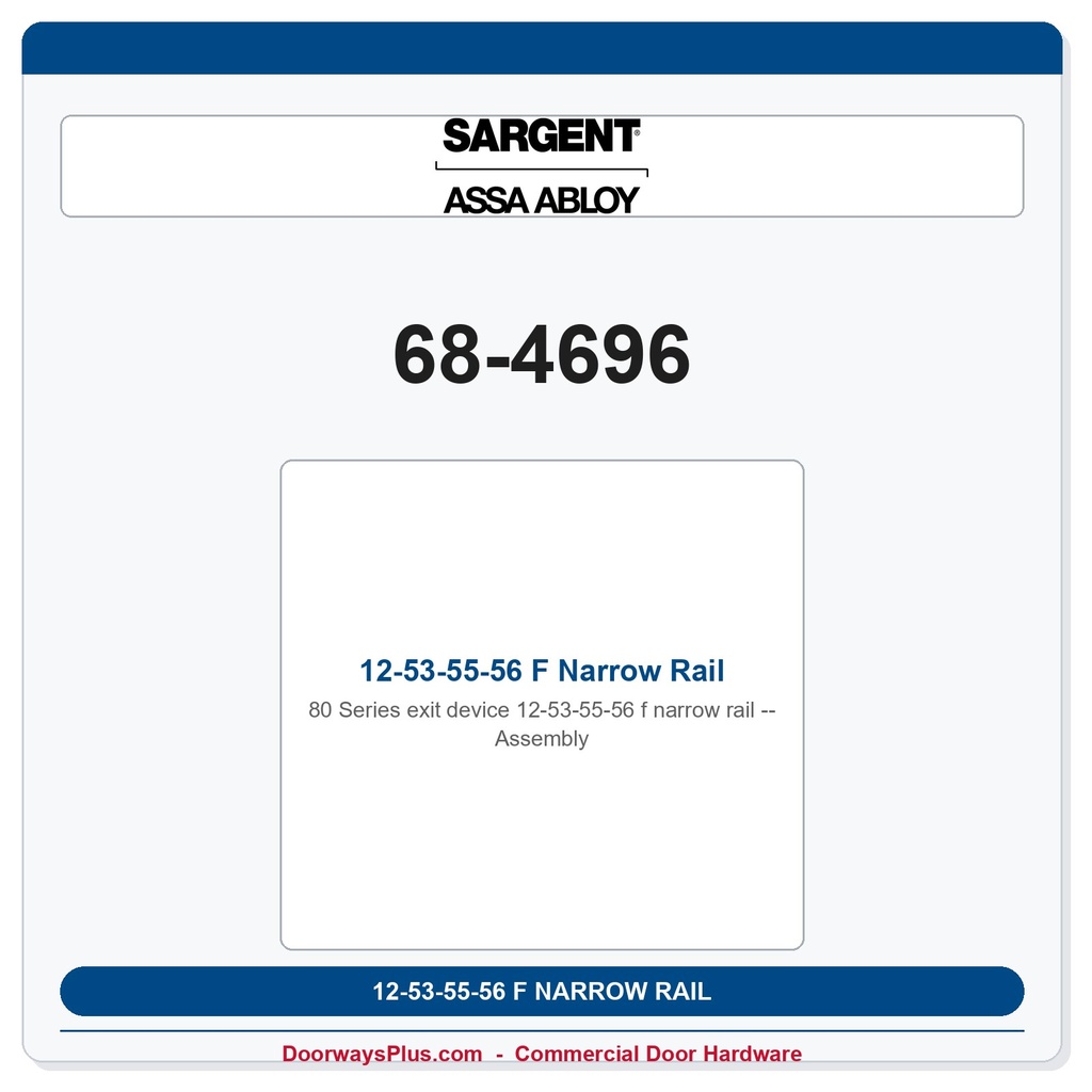 Sargent 68-4696 12-53-55-56 F Narrow Rail Assembly