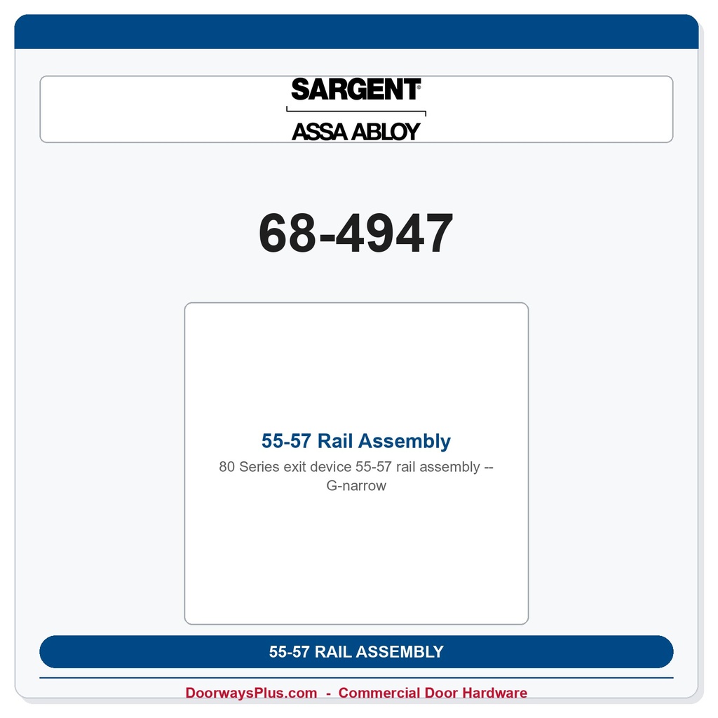 Sargent 68-4947 55-57 Rail Assembly - G-narrow
