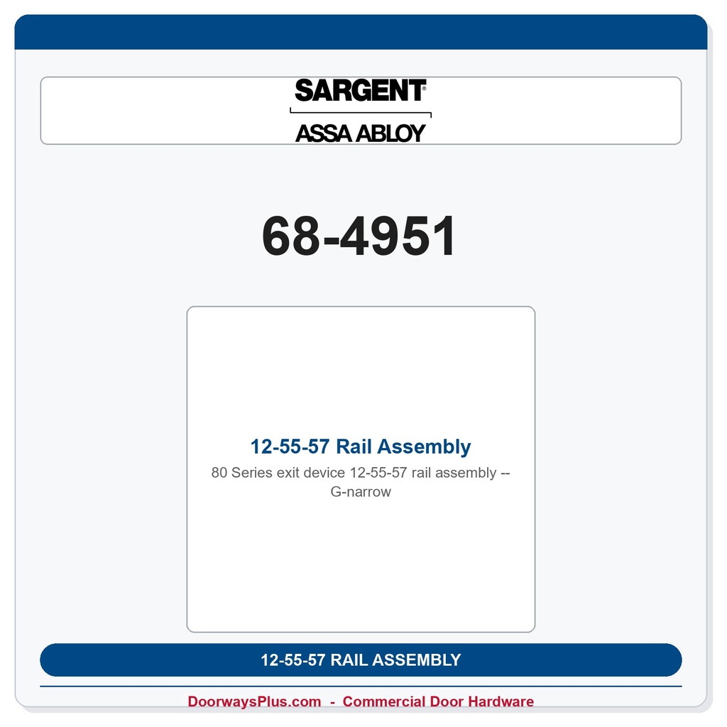 Sargent 68-4951 12-55-57 Rail Assembly - G-narrow