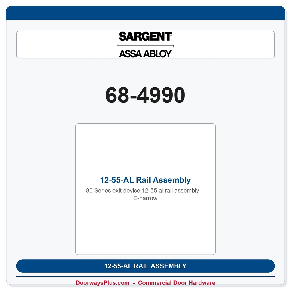 Sargent 68-4990 12-55-AL Rail Assembly - E-narrow