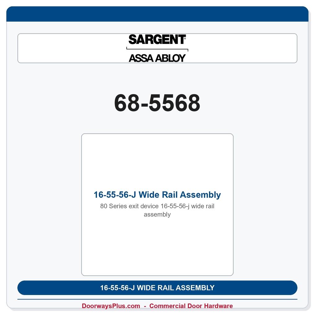 Sargent 68-5568 16-55-56-J Wide Rail Assembly
