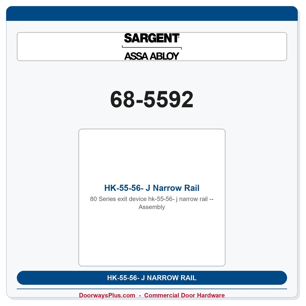 Sargent 68-5592 HK-55-56- J Narrow Rail Assembly
