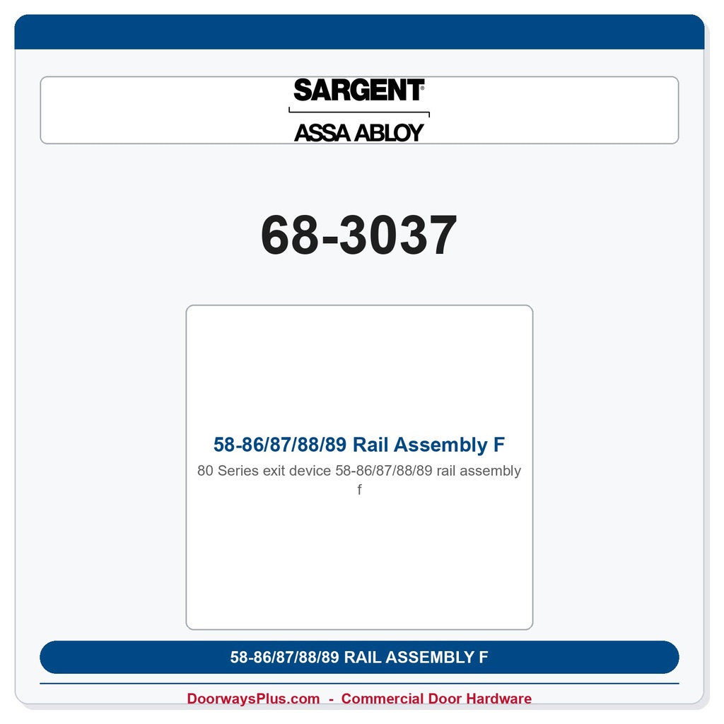 Sargent 68-3037 58-86/87/88/89 Rail Assembly F